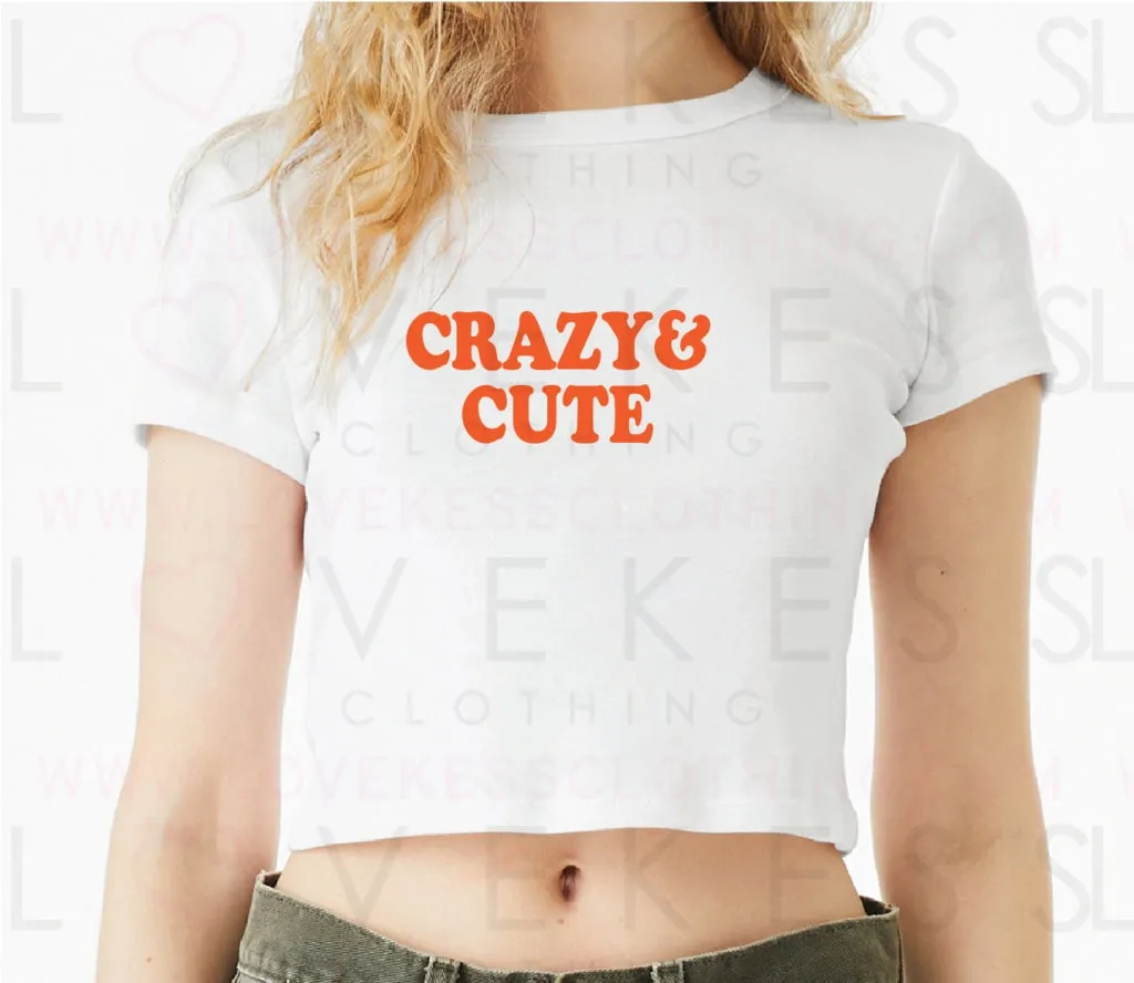 Crazy & Cute Baby Crop Tee