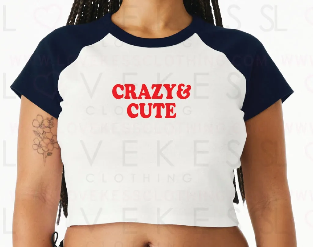 Crazy & Cute Baby Crop Tee