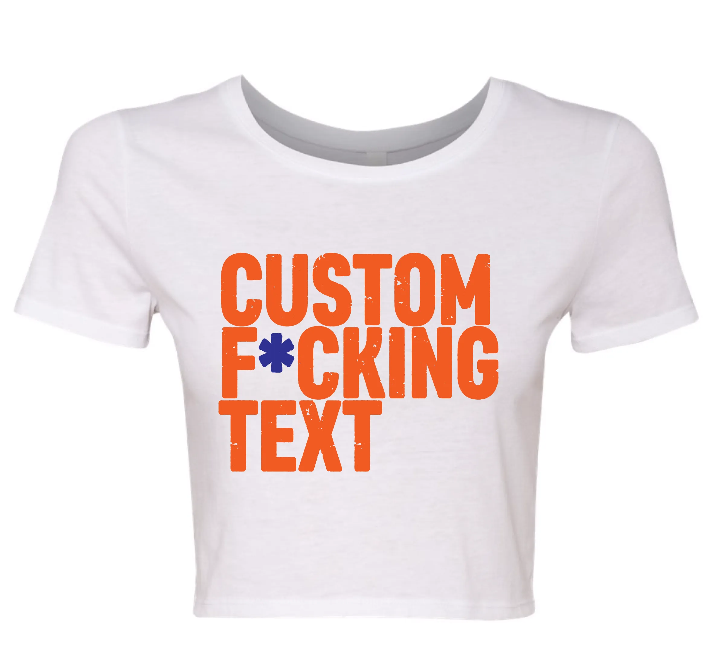 Customize your own F*cking Text Tee