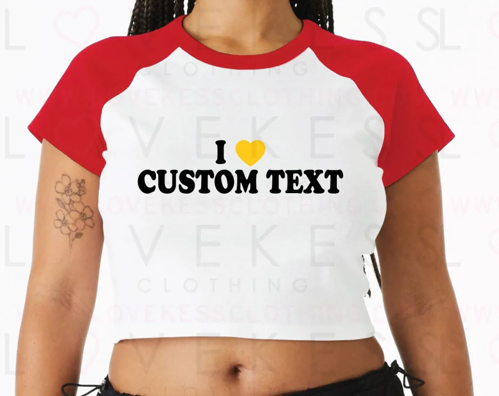 Customize Your own I Heart Crop Baseball Tee