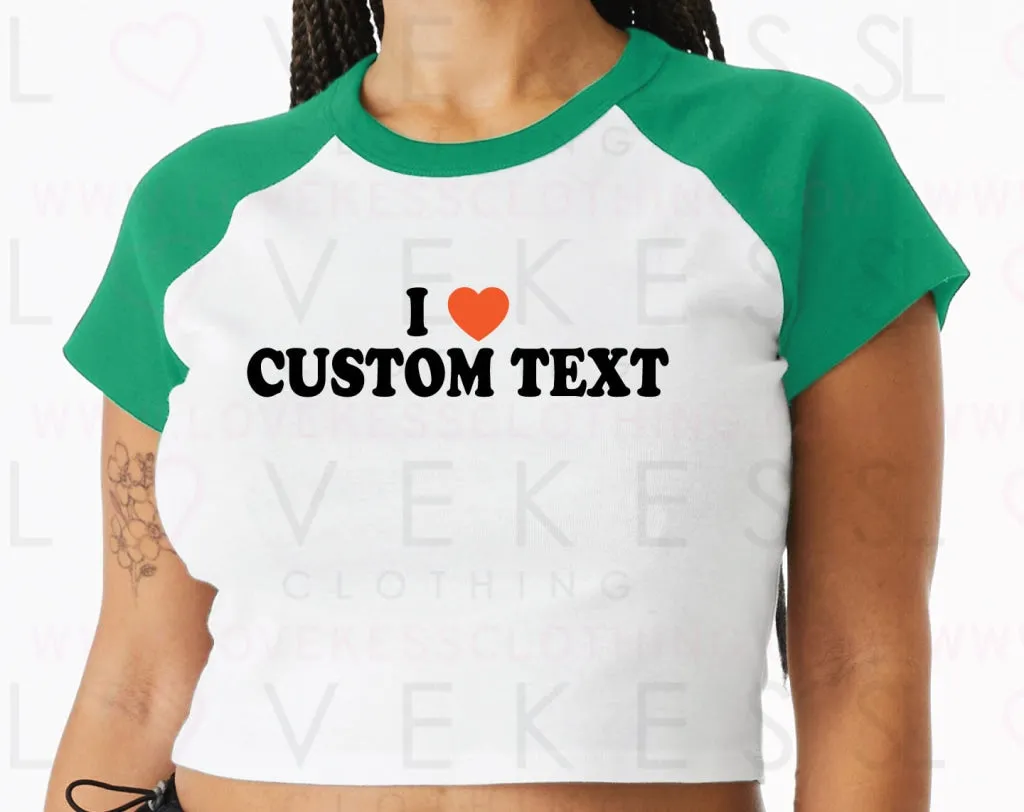 Customize Your own I Heart Crop Baseball Tee