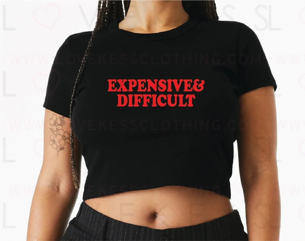 Expensive & Difficult Baby Crop Tee