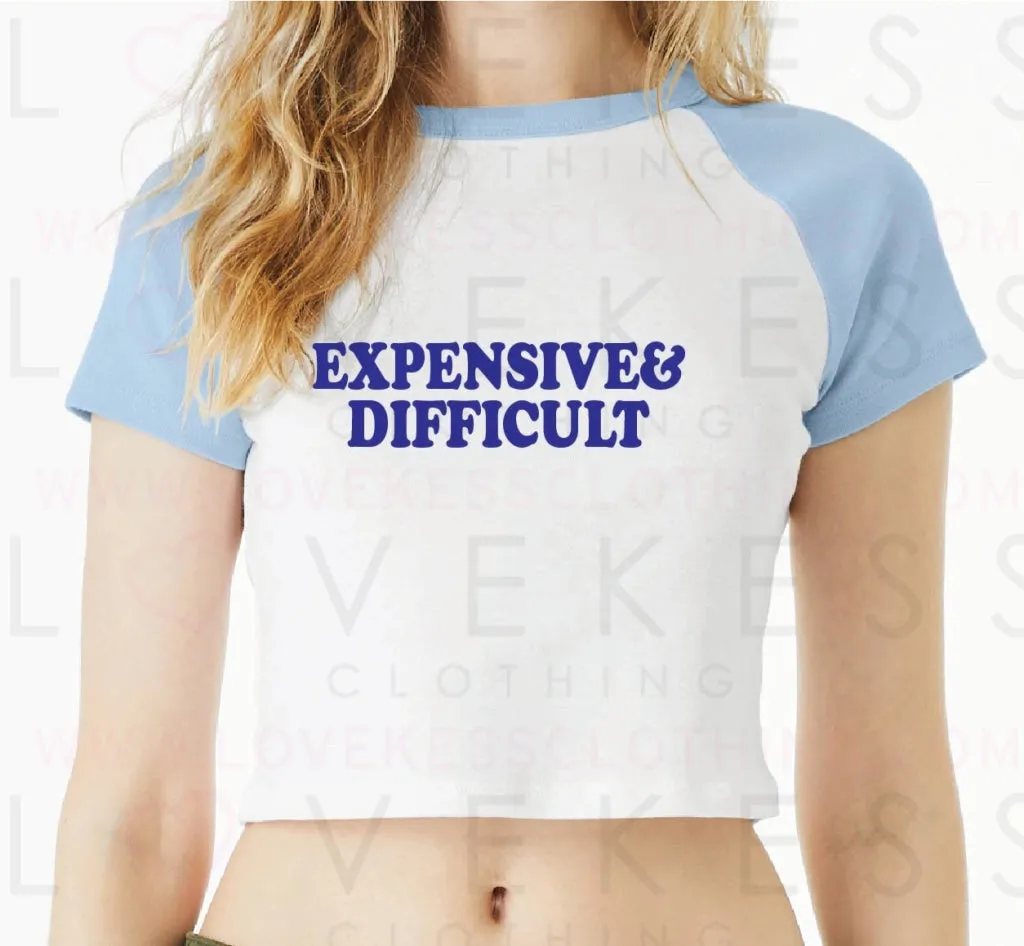 Expensive & Difficult Baby Crop Tee