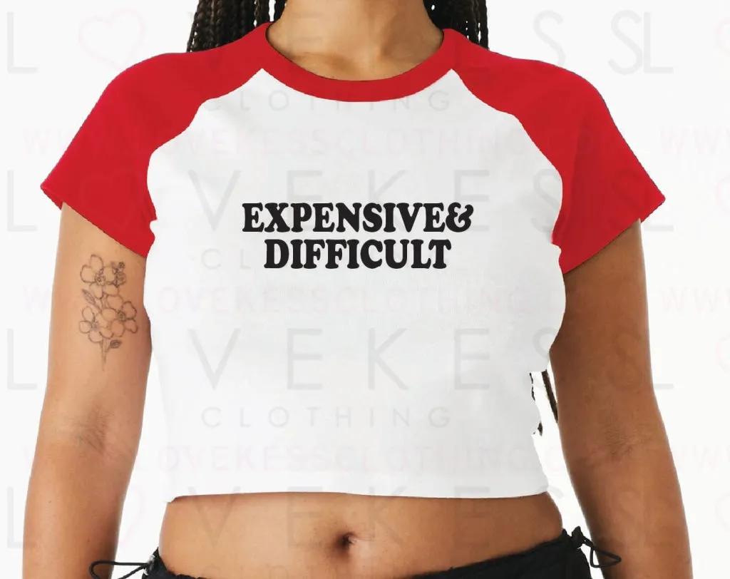 Expensive & Difficult Baby Crop Tee