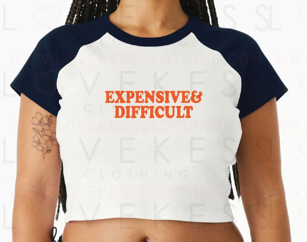 Expensive & Difficult Baby Crop Tee