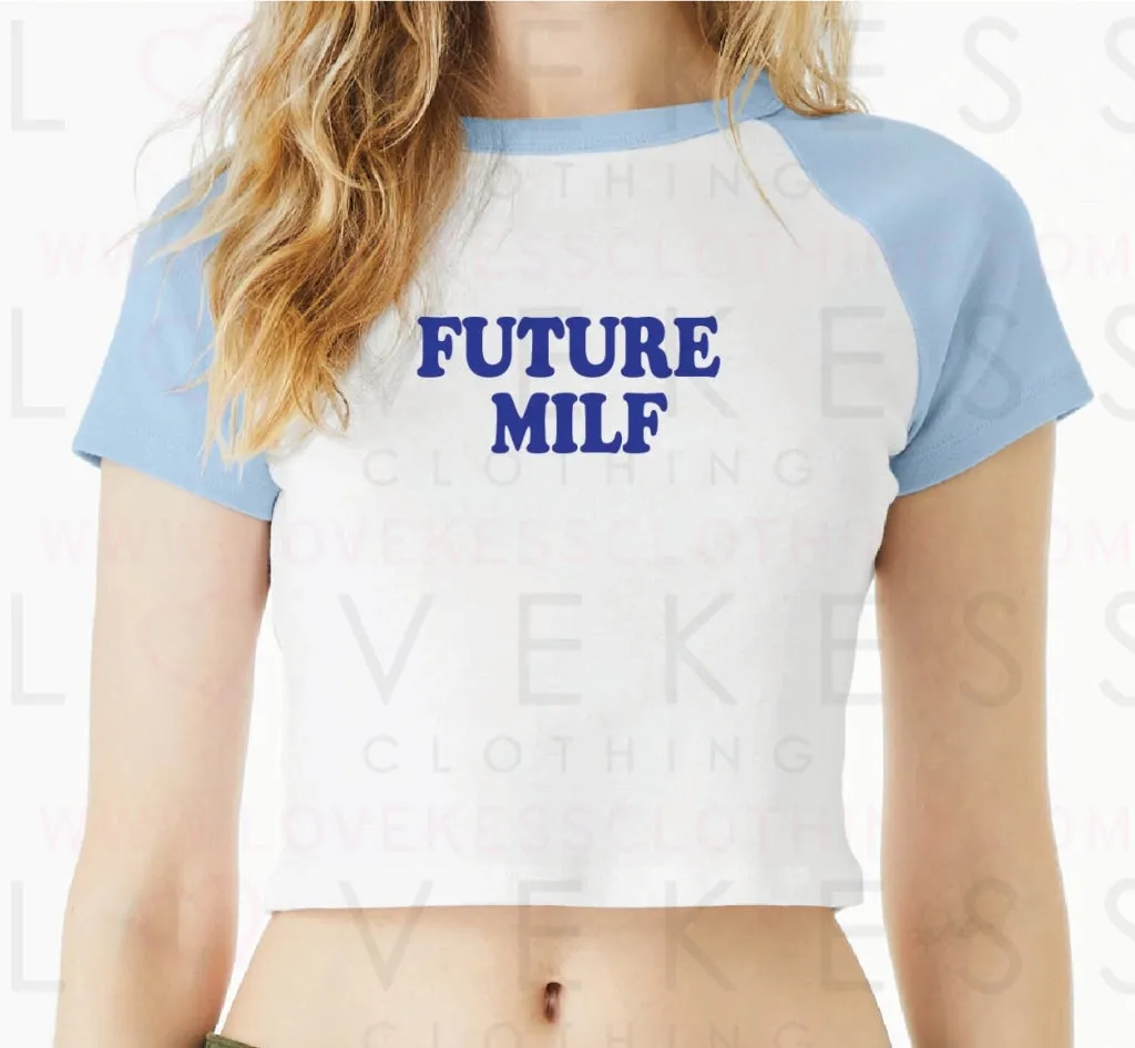 Future MILF Baby Crop Tee