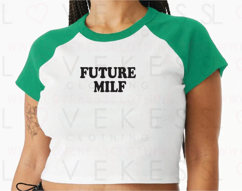 Future MILF Baby Crop Tee