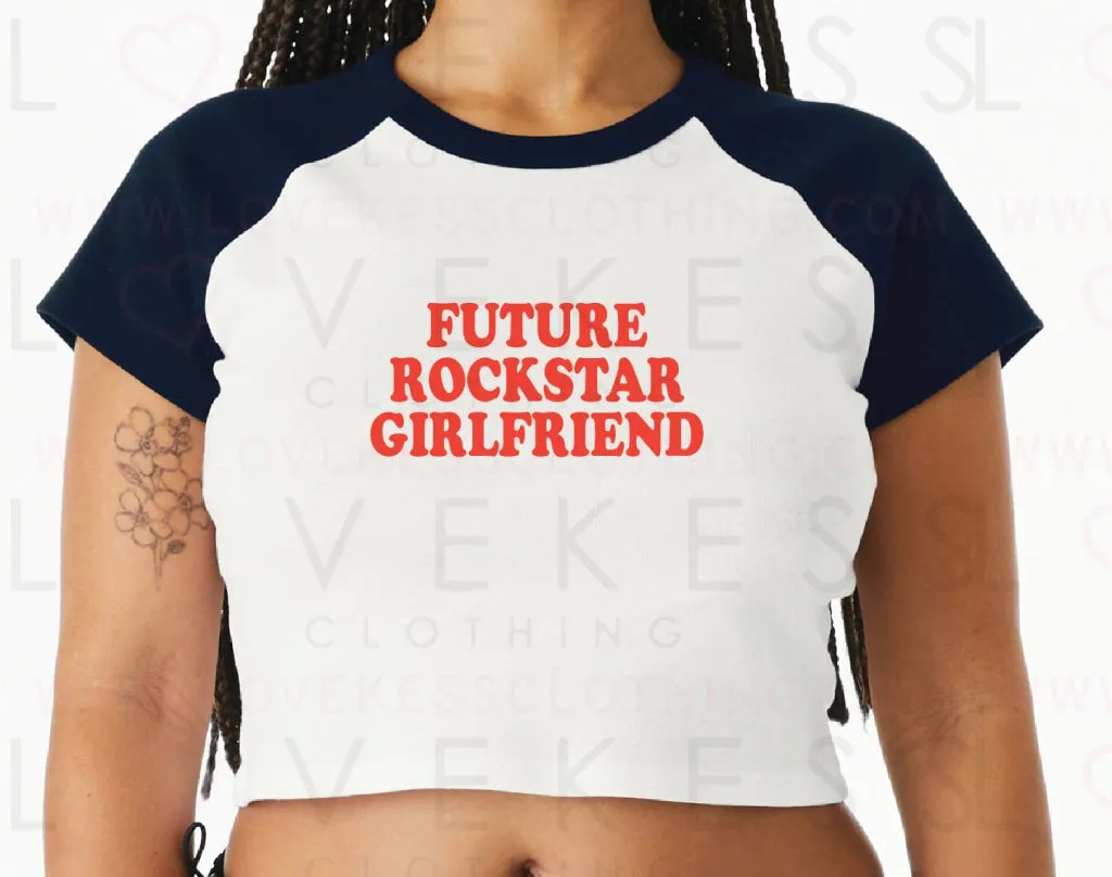 Future Rockstar Girlfriend Baby Crop Tee