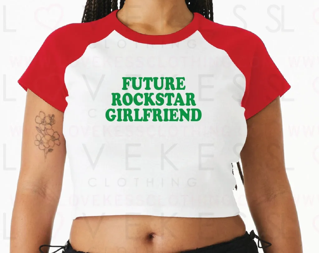 Future Rockstar Girlfriend Baby Crop Tee