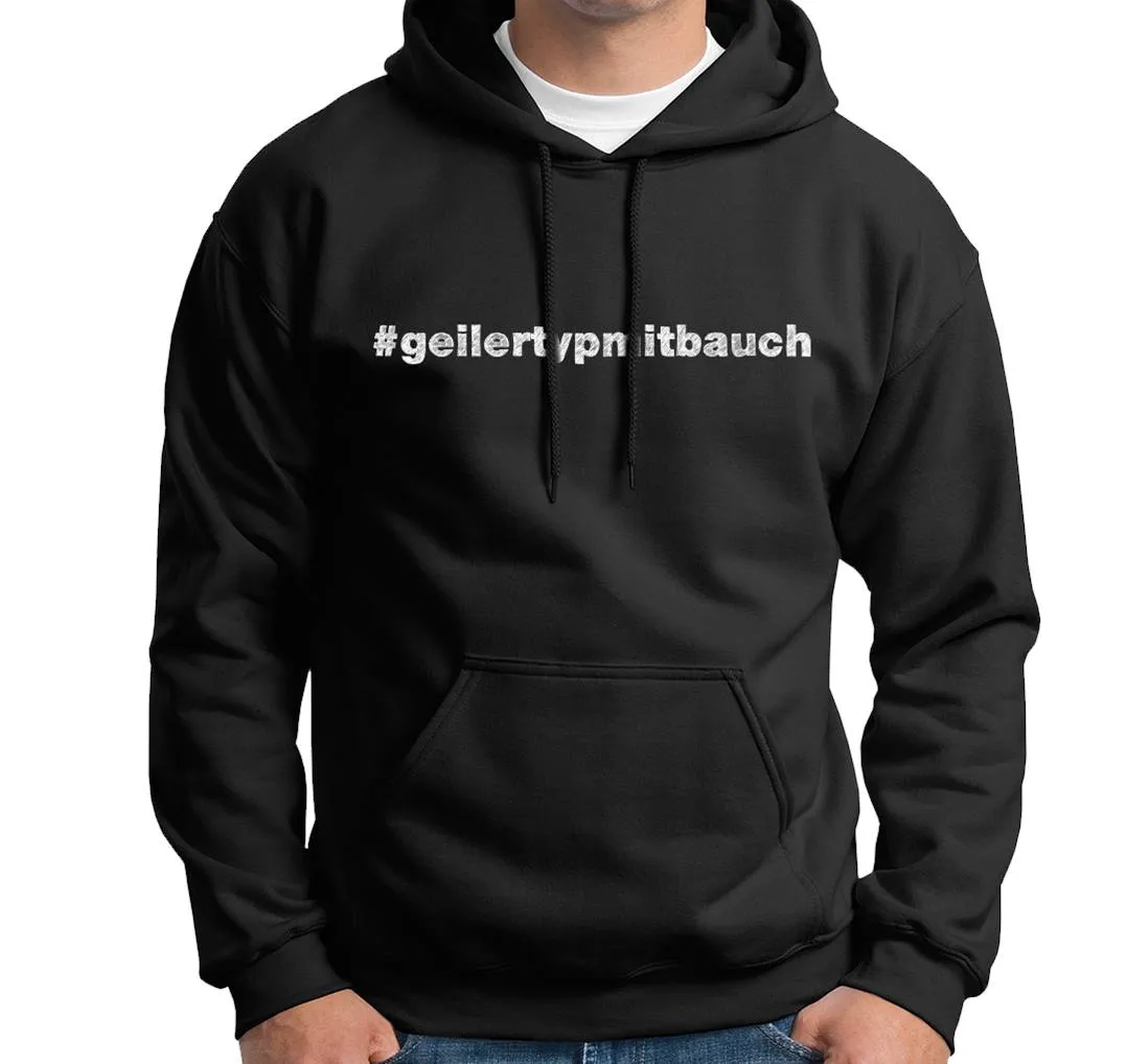 Hoodie - #geilertypmitbauch